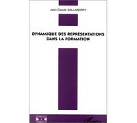 Dynamique des représentations dans la formation - Jean-Claude Sallaberry - L'harmattan - broché - Livre
