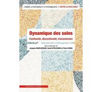 Dynamique Des Soins - Continuité, Discontinuité, Transmission