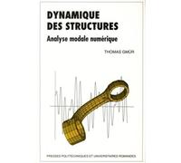 Dynamique des structures - Analyse modale numérique - Thomas Gmür - Presses Polytechniques Romandes - broché - Etude