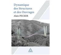 Dynamique Des Structures Et Des Ouvrages
