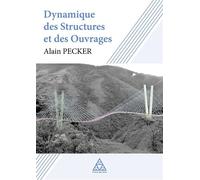 Dynamique des structures et des ouvrages - Alain Pecker - Presses De L'ecole Nationale Des Ponts Et Chaussees - broché - Beau livre