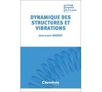 Dynamique des structures et vibrations. Leçons de Physique