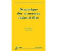 Dynamique des structures industrielles Nicolas Roy (Auteur), Alain Girard (Auteur)