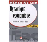 Dynamique Économique - Croissance, Crises, Cycles