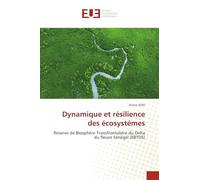 Dynamique et résilience des écosystémes: Réserve de Biosphére Transfrontaliére du Delta du fleuve Sénégal (RBTDS)
