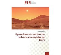 Dynamique Et Structure De La Haute Atmosphère De Mars