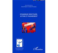 Dynamique Identitaire, Action Et Changement