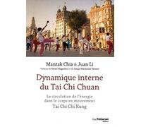 Dynamique interne du Tai Chi Chuan