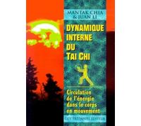 Dynamique interne du Tai Chi - Circulation de l'énergie dans le corps en mouvement