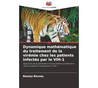 Dynamique mathématique du traitement de la virémie chez les patients infectés par le VIH-1: Approche de la persistance d'une virémie à faible titre chez les patients infectés par le VIH-1