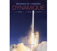 Dynamique - Mécanique de l'ingénieur: 8e édition
