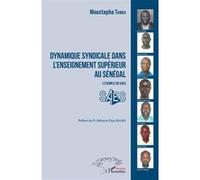 Dynamique syndicale dans l'enseignement supérieur au Sénégal Moustapha Tamba (Auteur)