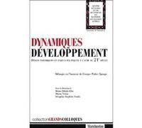 Dynamiques De Developpement - Debats Theoriques Et Enjeux Politiques A L'aube Du 21eme Siecle, Melanges En L'honneur De Georges Walter Ngango
