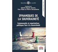 Dynamiques de la souveraineté: Communautés et organisations politiques face à la souveraineté