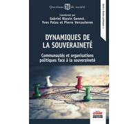 Dynamiques de la souveraineté Communautés et organisations politiques face à la souveraineté - Gabriel Blouin-Genest - Ems Management Et Societes - broché - Essai