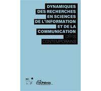 Dynamiques de recherches en SIC Défis contemporains - CPdirsic - MkF éditions - broché - Essai