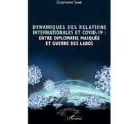 Ousmane Sané – Dynamiques des relations internationales et COVID-19 – Étude – Broché