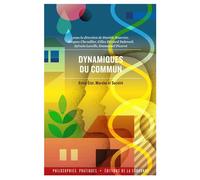 Dynamiques du commun Entre état, marché et société - Gilles Heriard Dubreuil - De La Sorbonne Editions - broché - Essai