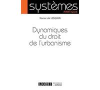 Dynamiques du droit de l urbanisme - Xavier de Lesquen - Lgdj - broché - Etude