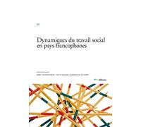 Dynamiques du travail social en pays francophones - Marc Fourdrinier - Ies Editions - broché - Essai
