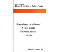 Dynamiques européennes Elisabeth du Réau (Auteur), Robert Frank (Auteur)