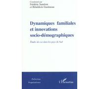 Dynamiques familiales et innovations socio-démographiques Bénédicte Gastineau (Auteur), Frédéric Sandron (Auteur)
