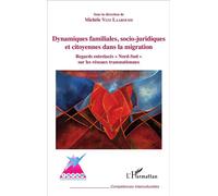 Vatz Laaroussi – Dynamiques familiales, socio-juridiques et citoyennes dans la migration – Broché