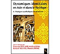 Dynamiques identitaires en Asie et dans le Pacifique - Françoise Douaire-Marsaudon - Publication Universite Provence - broché - Etude