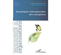Dynamiques internationales des entreprises Laurice Alexandre-Leclair (Direction), Dimitri Uzunidis (Auteur)