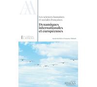 Dynamiques Internationales Et Européennes - Les Sciences Humaines Et Sociales Françaises