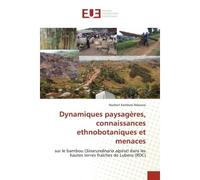 Dynamiques paysagères, connaissances ethnobotaniques et menaces - Norbert Kambale Ndavaro - Universitaires Europeennes - broché - Livre