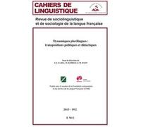 Dynamiques plurilingues : transpositions politiques et didactiques Moussa Daff (Auteur), Malika Kebbas (Auteur), Attika-Yasmine Kara (Auteur)