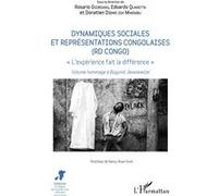 Dynamiques sociales et représentations congolaises (RD Congo) "L'expérience fait la différence" - Volume hommage à Bogumil Jewsiewicki - Rosario Giordano - L'harmattan - broché - Essai