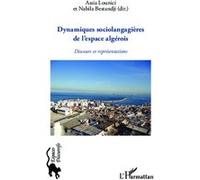 Dynamiques sociolangagières de l'espace algérois Assia Lounici (Auteur), Nabila Bestandji (Auteur)