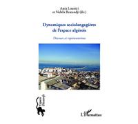 Dynamiques sociolangagières de l'espace algérois Discours et représentations - Assia Lounici - L'harmattan - broché - Essai