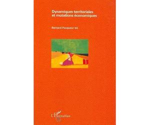 Dynamiques territoriales et mutations économiques - Bernard Pecqueur - L'harmattan - broché - Livre