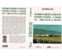 Dynamiques urbaines au sein d'une économie sucrière: la région Est/Nord-Est de la Réunion - Jean-Michel Jauze - L'harmattan - broché - Livre