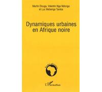 Dynamiques urbaines en Afrique noire - Valentin Nga Ndongo - L'harmattan - broché - Essai