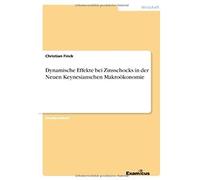 Dynamische Effekte Bei Zinsschocks In Der Neuen Keynesianschen Makroökonomie