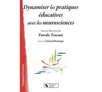 Dynamiser les pratiques éducatives avec les neurosciences