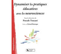 Pascale Toscani – Dynamiser les pratiques éducatives avec les neurosciences