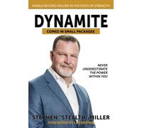 Dynamite Comes In Small Packages: Never Underestimate The Power Within You