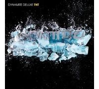 DYNAMITE DELUXE "TNT" CD NEW