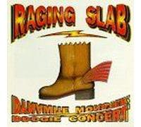 Raging Slab – Dynamite Monster Boogie Concert