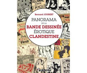 Dynamite Panorama de la bande dessinée érotique clandestine