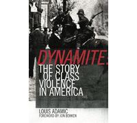 Dynamite: The Story of Class Violence in America