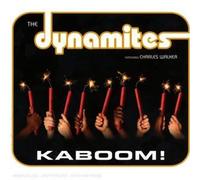Dynamites,the Ft. Charles Walker - Kaboom [Import]