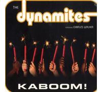 Dynamites,the Ft. Charles Walker - Kaboom [Import]