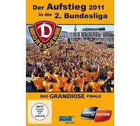 Dynamo Dresden-Der Aufstieg 2011 in Die 2. Bundesliga: Das Grandiose Finale [Import]