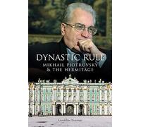 Dynastic Rule: Mikhail Piotrovsky And The Hermitage
